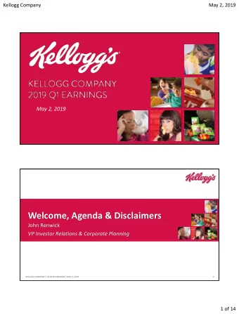 Welcome, Agenda &amp; Disclaimers  John Renwick  VP Investor Relations &amp; Corporate Planning