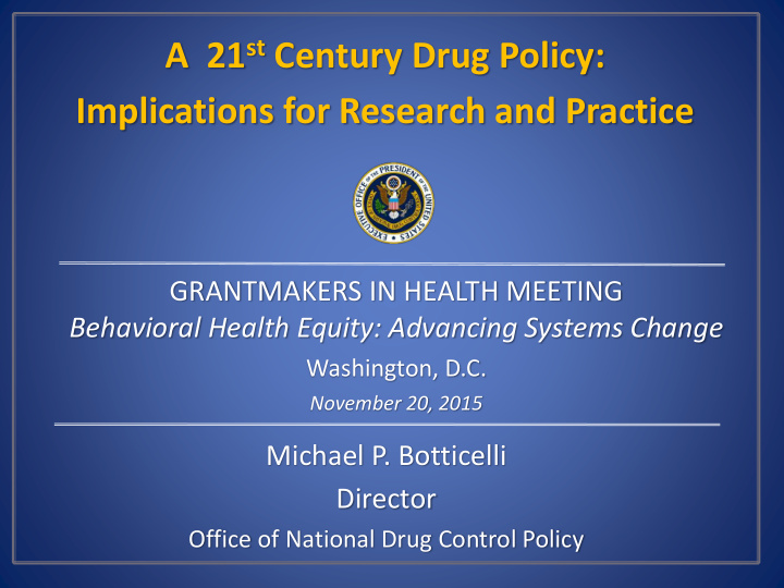 a 21 st century drug policy
