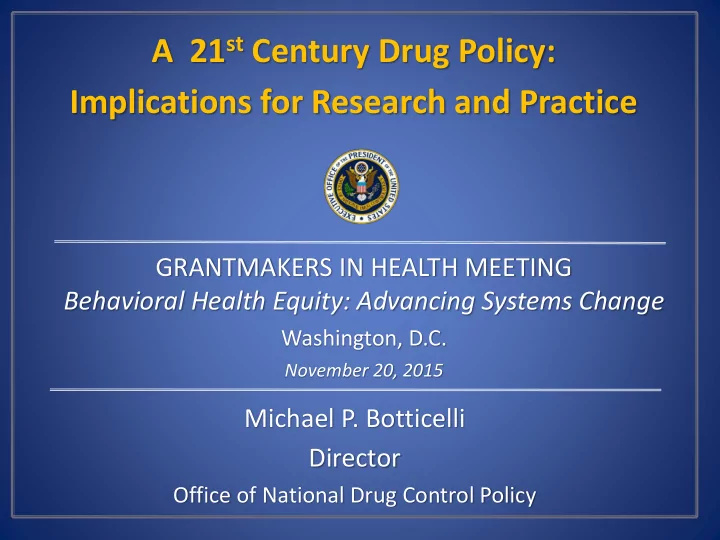 a 21 st century drug policy