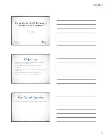 Objectives  Identify the increasing applications of mobile  technology in healthcare  Explain