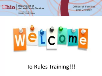 To Rules Training!!!  10:00  10:15  Welcome &amp; Organizational changes  Dan Shook