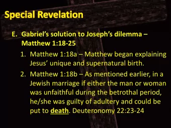 E. Gabriels solution to Josephs dilemma  Matthew 1:18  25 1. Matthew 1:18a  Matthew