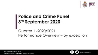 3 rd September 2020  Quarter 1 -2020/2021 Performance Overview  by exception  WILTSHIRE POLICE
