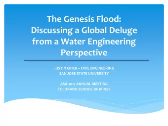 from a Water Engineering  Perspective JUSTIN CRICK  CIVIL ENGINEERING  SAN JOSE STATE UNIVERSITY