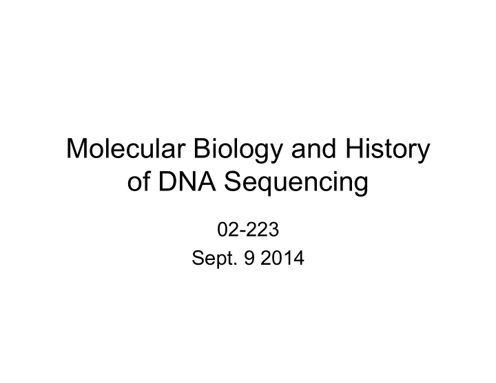 molecular biology and history of dna sequencing