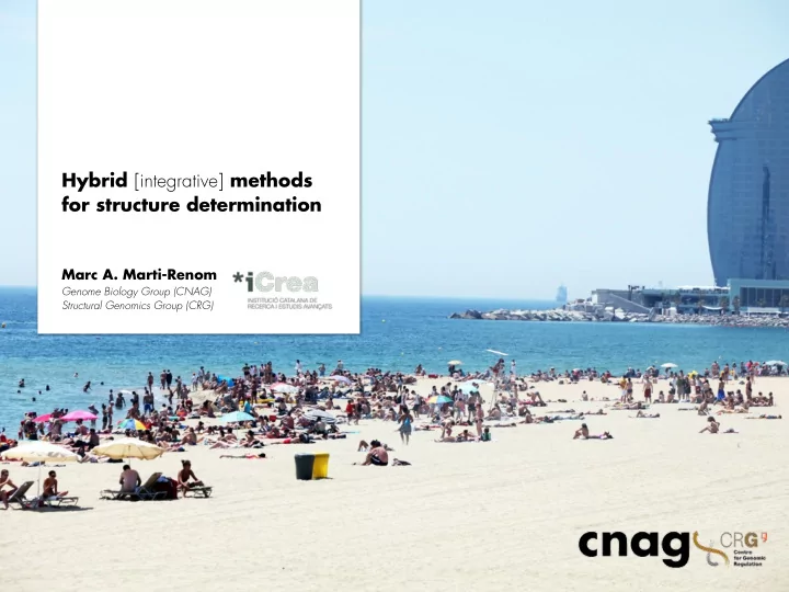 marc a marti renom genome biology group cnag structural