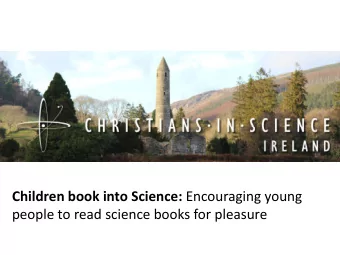 Children book into Science: Encouraging young  people to read science books for pleasure  Children