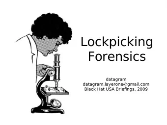 Lockpicking  Forensics  datagram  datagram.layerone@gmail.com  Black Hat USA Briefings, 2009