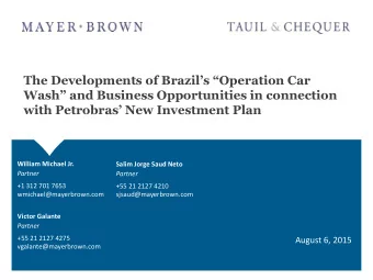 The Developments of Brazils Operation Car  Wash and Business Opportunities in connection
