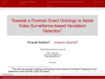 Towards a Forensic Event Ontology to Assist  Video Surveillance-based Vandalism Detection 1 Faranak