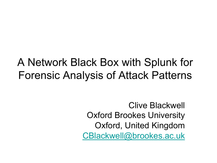 a network black box with splunk for forensic analysis of