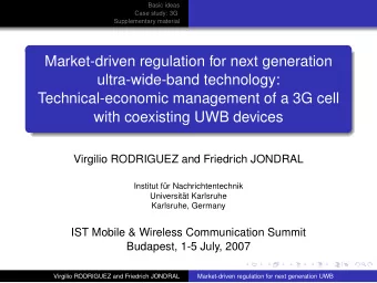 Market-driven regulation for next generation  ultra-wide-band technology:  Technical-economic