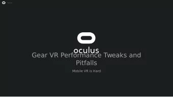 Gear VR Performance Tweaks and  Pitfalls  Mobile VR is Hard  Oculus  System Integration Issues