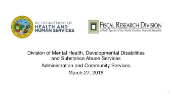 Division of Mental Health, Developmental Disabilities  and Substance Abuse Services  Administration
