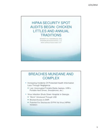 HIPAA SECURITY SPOT  AUDITS BEGIN: CHICKEN  LITTLES AND ANNUAL  LITTLES AND ANNUAL  TRADITIONS