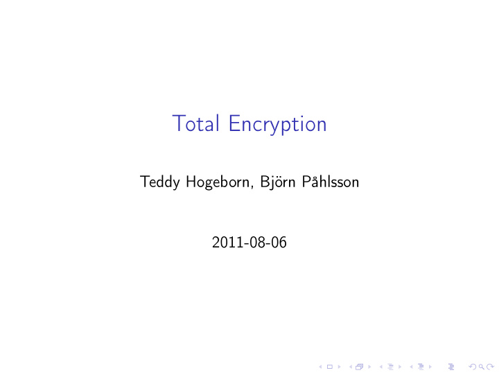 total encryption