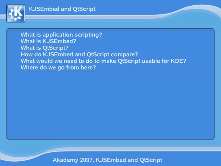 kjsembed and qtscript what is application scripting what