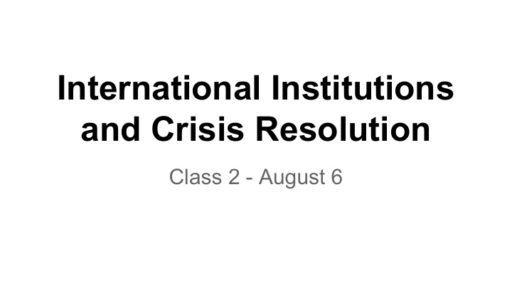 international institutions and crisis resolution