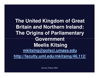 The United Kingdom of Great  Britain and Northern Ireland:  The Origins of Parliamentary