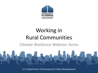 Rural Communities  Climate Resilience Webinar Series  U.S. Department of Housing and Urban