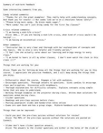 Summary of mid-term feedback  Some interesting comments from you.  Candy related comments:  -