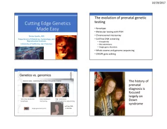 Cutting Edge Genetics  Made Easy  Karyotype  Molecular testing with FISH  Chromosomal