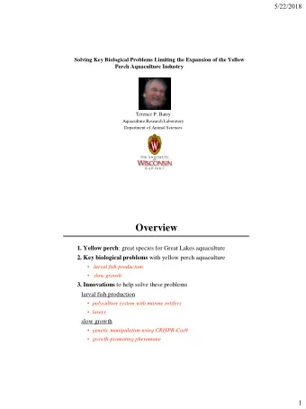Overview 1. Yellow perch : great species for Great Lakes aquaculture 2. Key biological problems
