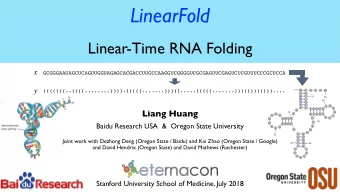 LinearFold  Linear-Time RNA Folding  x