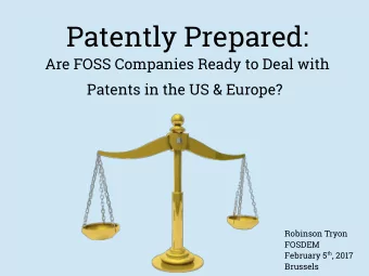 Patently Prepared:  Are FOSS Companies Ready to Deal with Patents in the US &amp; Europe?  Robinson