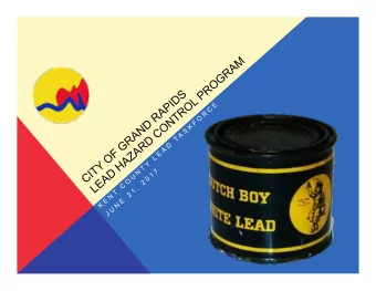 LEAD  SOURCES OF EXPOSURE:  Lead-based paint  Contaminated soil  Water service pipes and fixtures