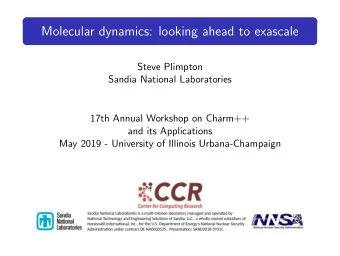 Molecular dynamics: looking ahead to exascale  Steve Plimpton  Sandia National Laboratories  17th