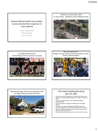 5/4/2018  Oklahoma City Bombing, 1995  Dr. John Tassey, , Oklahoma City VA Medical Center  Disaster