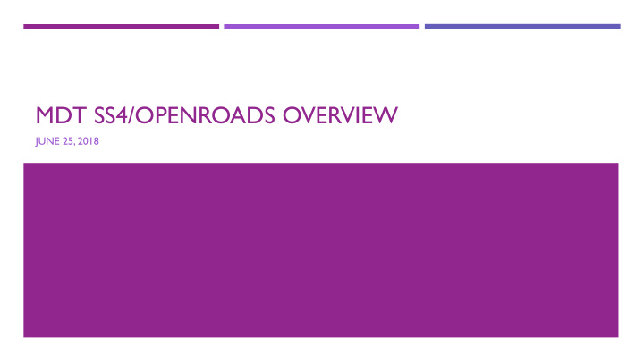 mdt ss4 openroads overview