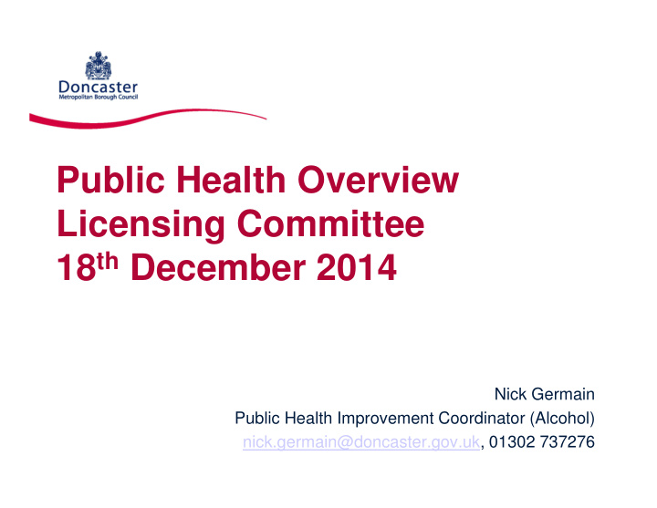 public health overview licensing committee 18 th december