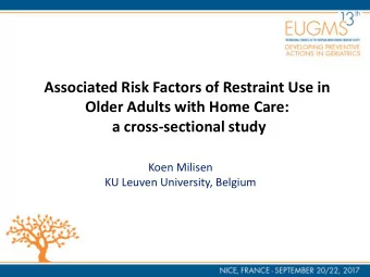 Associated Risk Factors of Restraint Use in  Older Adults with Home Care:  a cross-sectional study
