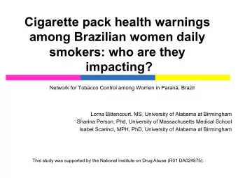Cigarette pack health warnings  among Brazilian women daily  smokers: who are they  impacting?