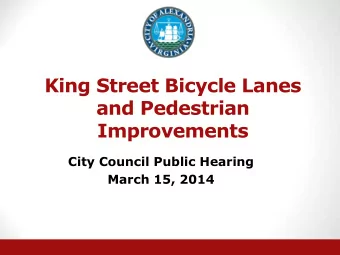 and Pedestrian  Improvements  City Council Public Hearing  March 15, 2014  Issue:  Decision of the