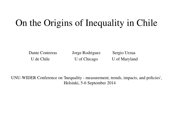 on the origins of inequality in chile dante contreras
