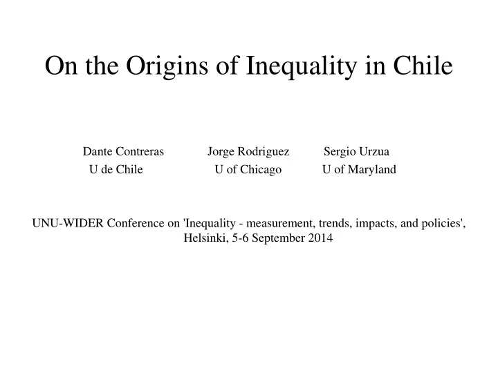 on the origins of inequality in chile dante contreras