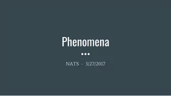 Phenomena  NATS  -  3/27/2017  Framework for K-12 Science Education  Nebraskas NEW Science