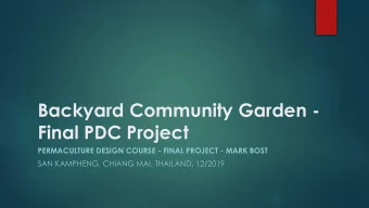 Backyard Community Garden -  Final PDC Project  PERMACULTURE DESIGN COURSE - FINAL PROJECT - MARK