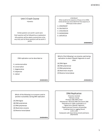Unit 3 Crash Course  GTAGTAGGT What would be the sequence of bases of an mRNA  Genetics molecule