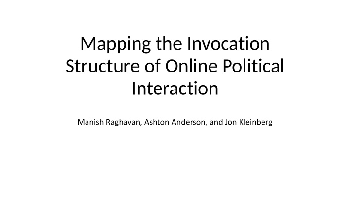 mapping the invocation structure of online political