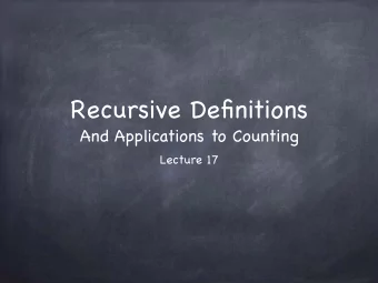 Recursive Definitions  And Applications to Counting  Lecture 17  Tower of Hanoi
