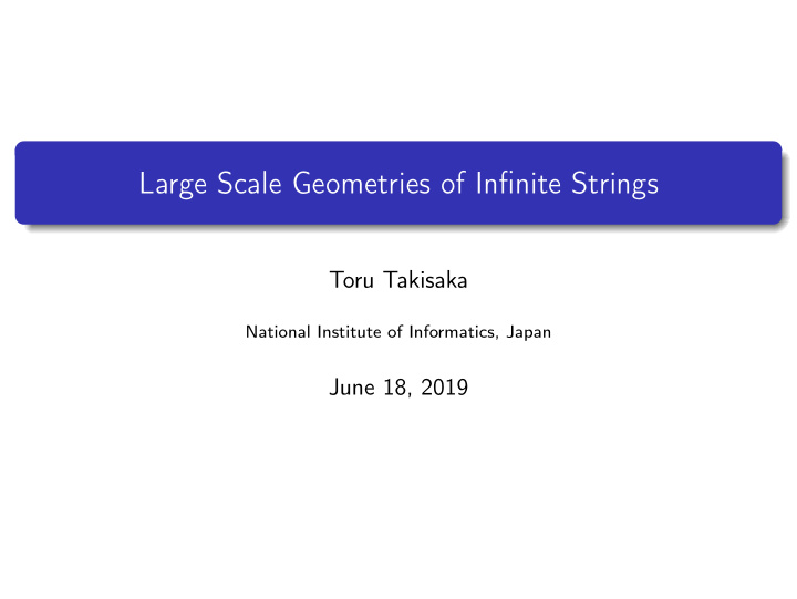 large scale geometries of infinite strings
