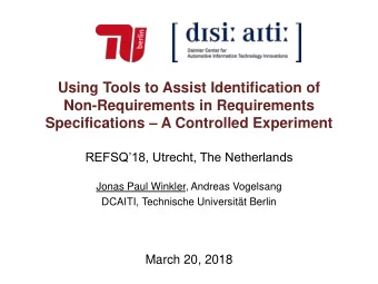 Specifications  A Controlled Experiment  REFSQ18, Utrecht, The Netherlands  Jonas Paul