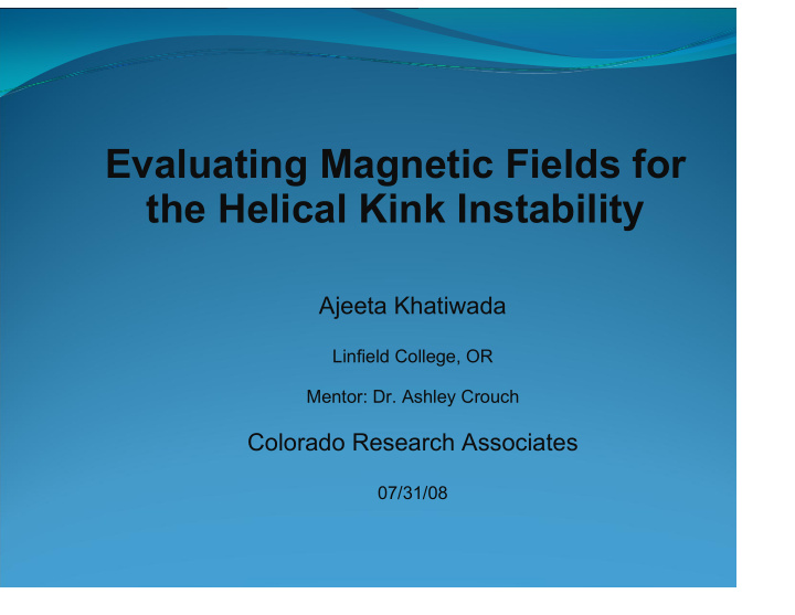 evaluating magnetic fields for the helical kink