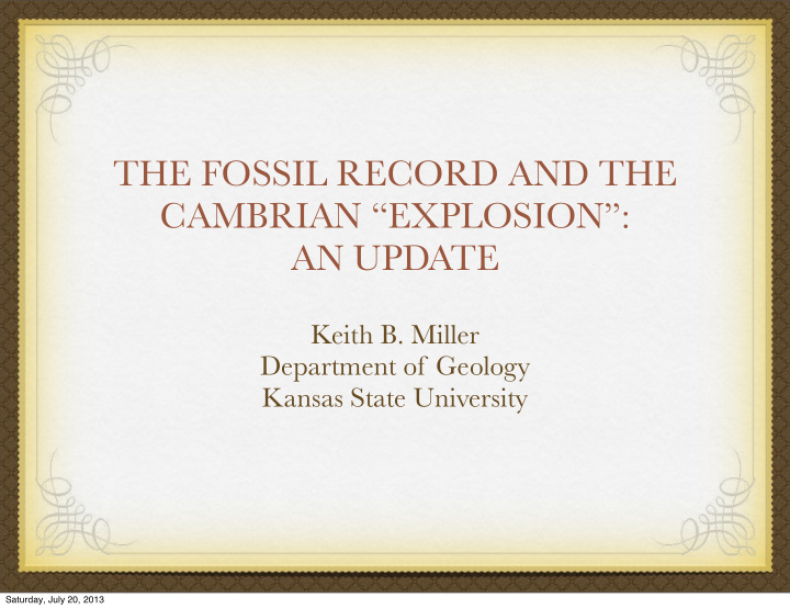 the fossil record and the cambrian explosion an update