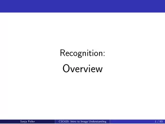 Overview  Sanja Fidler  CSC420: Intro to Image Understanding  1 / 83  Textbook  This book has a lot