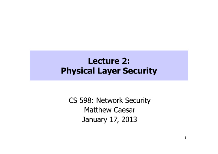 cs 598 network security matthew caesar january 17 2013 1